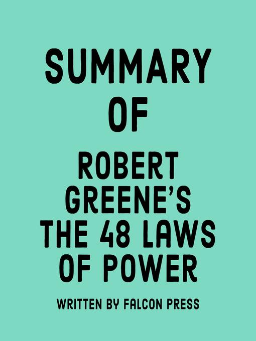 Title details for Summary of Robert Greene's the 48 Laws of Power by Falcon Press - Available